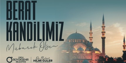 Berat Kandili’ni En İçten Dileklerimle Tebrik Ediyorum
